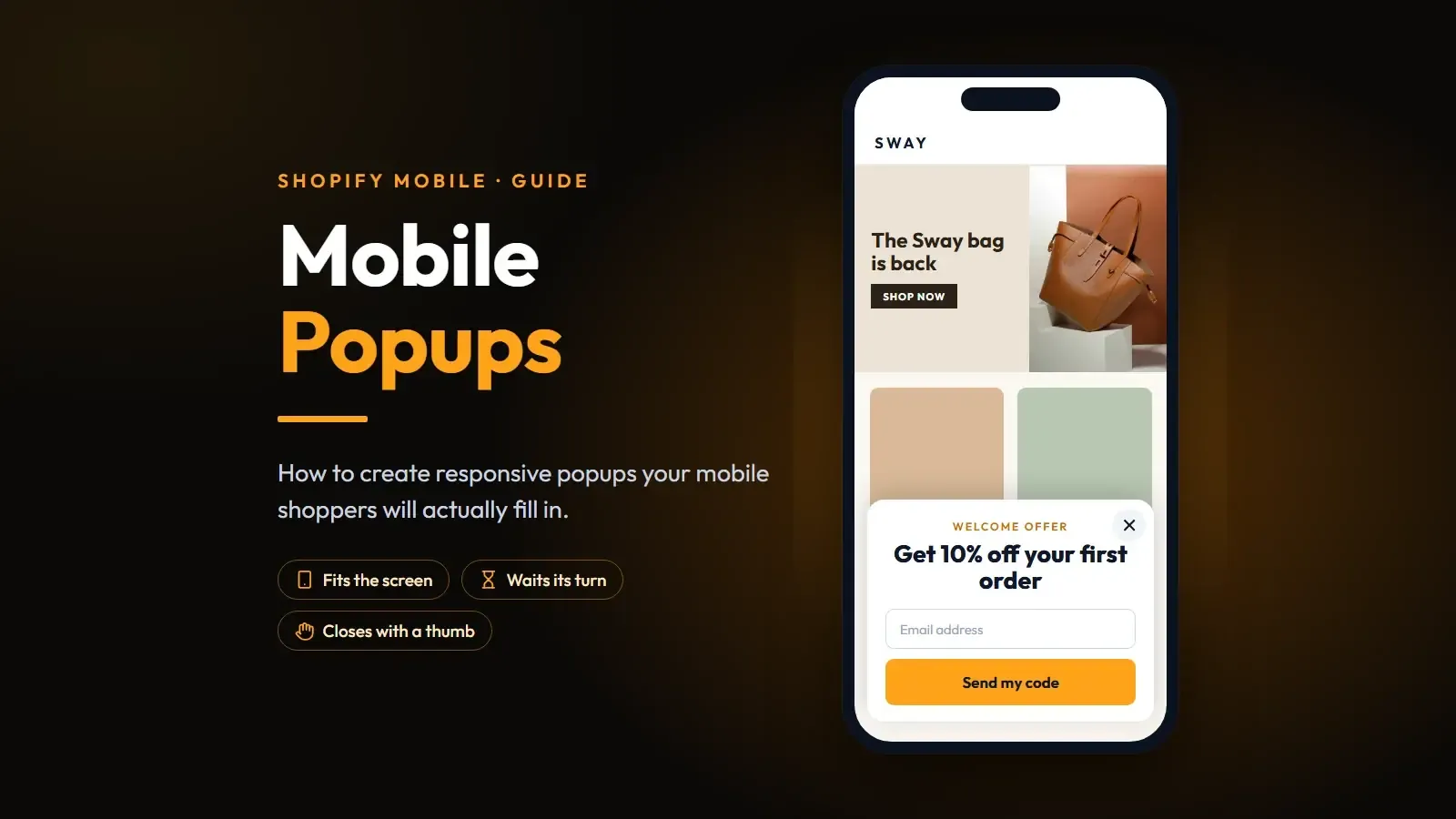 Phone showing a Shopify store with a compact welcome popup offering 10% off your first order, with a large close button